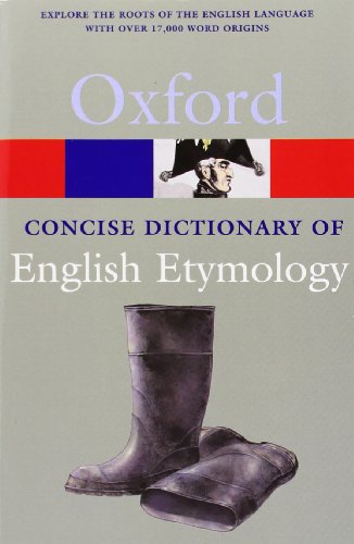 The Concise Oxford Dictionary of English Etymology (Concise Oxf Dictionary Of English Etymology) von Oxford University Press